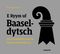 E Ryym uf Baaseldytsch Cover des Buches E Ryym uf Baaseldytsch (ISBN: 9783724526490)
