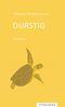 Durstig Cover des Buches Durstig (ISBN: 9783729609501)