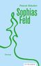 Sophias Feld Cover des Buches Sophias Feld (ISBN: 9783729651975)