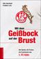 Mit dem Geißbock auf der Brust Cover des Buches Mit dem Geißbock auf der Brust (ISBN: 9783730700471)