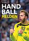 Handballhelden Cover des Buches Handballhelden (ISBN: 9783730704196)
