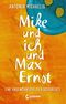 Mike und ich und Max Ernst Cover des Buches Mike und ich und Max Ernst (ISBN: 9783732010967)