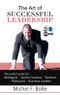 THE ART OF SUCCESSFUL LEADERSHIP Cover des Buches THE ART OF SUCCESSFUL LEADERSHIP (ISBN: 9783732381067)