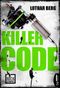 Killercode Cover des Buches Killercode (ISBN: 9783732520176)