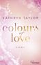 Colours of Love - Erlöst Cover des Buches Colours of Love - Erlöst (ISBN: 9783732539215)