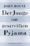 Der Junge im gestreiften Pyjama Cover des Buches Der Junge im gestreiften Pyjama (ISBN: 9783733507275)