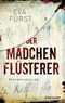 Der Mädchenflüsterer Cover des Buches Der Mädchenflüsterer (ISBN: 9783734100963)