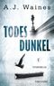 Todesdunkel Cover des Buches Todesdunkel (ISBN: 9783734101182)