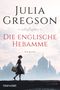 Die englische Hebamme Cover des Buches Die englische Hebamme (ISBN: 9783734104800)