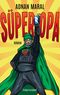 Süperopa Cover des Buches Süperopa (ISBN: 9783734105050)