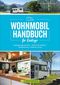 Wohnmobil Handbuch für Einsteiger Cover des Buches Wohnmobil Handbuch für Einsteiger (ISBN: 9783734322556)