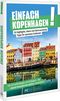 Einfach Kopenhagen! Cover des Buches Einfach Kopenhagen! (ISBN: 9783734332333)