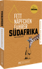 Fettnäpfchenführer Südafrika Cover des Buches Fettnäpfchenführer Südafrika (ISBN: 9783734332746)