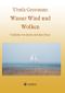 Wasser Wind und Wolken Cover des Buches Wasser Wind und Wolken (ISBN: 9783734569166)