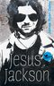 Jesus Jackson Cover des Buches Jesus Jackson (ISBN: 9783734850158)