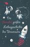 Die (beinahe) größte Liebesgeschichte des Universums Cover des Buches Die (beinahe) größte Liebesgeschichte des Universums (ISBN: 9783734850271)