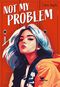 Not My Problem Cover des Buches Not My Problem (ISBN: 9783734850738)