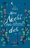 Keine Nacht mehr ohne dich Cover des Buches Keine Nacht mehr ohne dich (ISBN: 9783736301078)