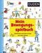 Duden: Mein Bewegungsspielbuch Cover des Buches Duden: Mein Bewegungsspielbuch (ISBN: 9783737334358)