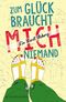 Zum Glück braucht mich niemand Cover des Buches Zum Glück braucht mich niemand (ISBN: 9783737352444)