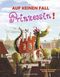 Auf keinen Fall Prinzessin Cover des Buches Auf keinen Fall Prinzessin (ISBN: 9783737354615)