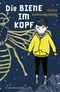 Die Biene im Kopf Cover des Buches Die Biene im Kopf (ISBN: 9783737361163)