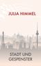 Stadt und Gespenster Cover des Buches Stadt und Gespenster (ISBN: 9783738032567)