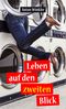 Leben auf den zweiten Blick Cover des Buches Leben auf den zweiten Blick (ISBN: 9783738036183)