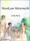 Musik um Mitternacht Cover des Buches Musik um Mitternacht (ISBN: 9783738042542)