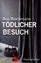 Tödlicher Besuch Cover des Buches Tödlicher Besuch (ISBN: 9783738072563)