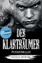 Der Klarträumer Cover des Buches Der Klarträumer (ISBN: 9783738076103)