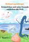 Krümelchen und seine Freunde entdecken die Welt - Band 2 Cover des Buches Krümelchen und seine Freunde entdecken die Welt - Band 2 (ISBN: 9783738604573)