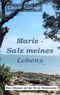 Marie - Salz meines Lebens Cover des Buches Marie - Salz meines Lebens (ISBN: 9783738626148)
