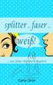 splitter faser weiß! Cover des Buches splitter faser weiß! (ISBN: 9783739203638)