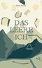 Das leere ich Cover des Buches Das leere ich (ISBN: 9783739205496)