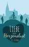 Liebe nach Herzenslust Cover des Buches Liebe nach Herzenslust (ISBN: 9783739224770)