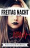 Freitag Nacht: Eine erotische Erzählung Cover des Buches Freitag Nacht: Eine erotische Erzählung (ISBN: 9783739668185)