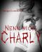 Nenn mich Charly: Hardcore-Thriller-Novelle Cover des Buches Nenn mich Charly: Hardcore-Thriller-Novelle (ISBN: 9783739669069)