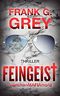 FEINGEIST: münchenMAFIAmord - Thriller Cover des Buches FEINGEIST: münchenMAFIAmord - Thriller (ISBN: 9783739684345)