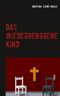 Das wiedergeborene Kind Cover des Buches Das wiedergeborene Kind (ISBN: 9783740749972)