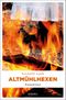 Altmühlhexen Cover des Buches Altmühlhexen (ISBN: 9783740800376)