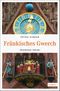 Fränkisches Gwerch Cover des Buches Fränkisches Gwerch (ISBN: 9783740801885)