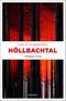 Höllbachtal Cover des Buches Höllbachtal (ISBN: 9783740809683)