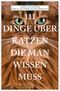 111 Dinge über Katzen, die man wissen muss Cover des Buches 111 Dinge über Katzen, die man wissen muss (ISBN: 9783740812041)