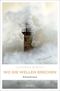 Wo die Wellen brechen Cover des Buches Wo die Wellen brechen (ISBN: 9783740815677)