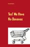 Yes! We Have No Bananas Cover des Buches Yes! We Have No Bananas (ISBN: 9783741256189)