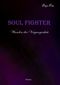 Soul Fighter Cover des Buches Soul Fighter (ISBN: 9783741263606)
