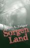 Sorgenland Cover des Buches Sorgenland (ISBN: 9783741267369)