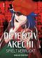 Detektiv Akechi spielt verrückt 01 Cover des Buches Detektiv Akechi spielt verrückt 01 (ISBN: 9783741612077)