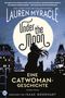 Under the Moon - Eine Catwoman-Geschichte Cover des Buches Under the Moon - Eine Catwoman-Geschichte (ISBN: 9783741617645)